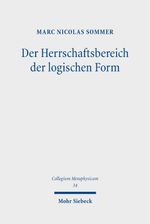 Der Herrschaftsbereich der logischen Form Cover des Buches Der Herrschaftsbereich der logischen Form (ISBN: 9783161627927)