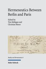 Hermeneutics Between Berlin and Paris Cover des Buches Hermeneutics Between Berlin and Paris (ISBN: 9783161639265)