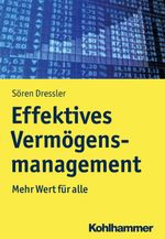 Effektives Vermögensmanagement Cover des Buches Effektives Vermögensmanagement (ISBN: 9783170374201)