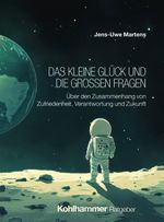 Das kleine Glück und die großen Fragen Cover des Buches Das kleine Glück und die großen Fragen (ISBN: 9783170455788)