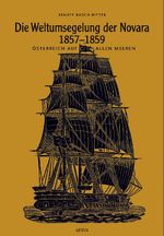 Die Weltumsegelung der Novara 1857-1859 Cover des Buches Die Weltumsegelung der Novara 1857-1859 (ISBN: 9783201019040)