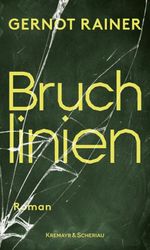 Bruchlinien Cover des Buches Bruchlinien (ISBN: 9783218015097)