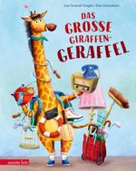 Das große Giraffen-Geraffel Cover des Buches Das große Giraffen-Geraffel (ISBN: 9783219120707)