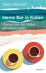 Meine Bar in Italien Cover des Buches Meine Bar in Italien (ISBN: 9783222151057)
