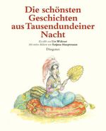 Die schönsten Geschichten aus Tausendundeiner Nacht Cover des Buches Die schönsten Geschichten aus Tausendundeiner Nacht (ISBN: 9783257010138)