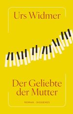 Der Geliebte der Mutter Cover des Buches Der Geliebte der Mutter (ISBN: 9783257074079)