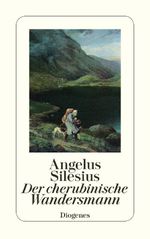 Der cherubinische Wandersmann Cover des Buches Der cherubinische Wandersmann (ISBN: 9783257206449)