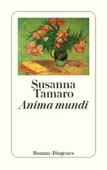 Anima mundi Cover des Buches Anima mundi (ISBN: 9783257231205)