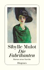 Die Fabrikanten Cover des Buches Die Fabrikanten (ISBN: 9783257235463)