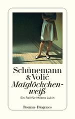Maiglöckchenweiß Cover des Buches Maiglöckchenweiß (ISBN: 9783257244496)