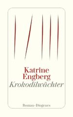 Krokodilwächter Cover des Buches Krokodilwächter (ISBN: 9783257244809)