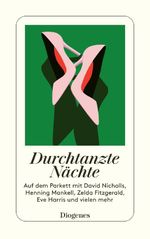 Durchtanzte Nächte Cover des Buches Durchtanzte Nächte (ISBN: 9783257246032)