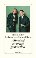Alle sind so ernst geworden Cover des Buches Alle sind so ernst geworden (ISBN: 9783257246698)