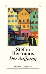 Der Aufgang Cover des Buches Der Aufgang (ISBN: 9783257247039)