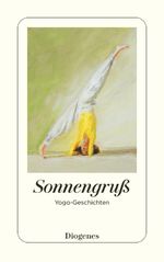 Sonnengruß Cover des Buches Sonnengruß (ISBN: 9783257247923)