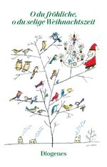 O du fröhliche, o du selige Weihnachtszeit Cover des Buches O du fröhliche, o du selige Weihnachtszeit (ISBN: 9783257261394)
