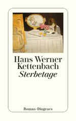 Sterbetage Cover des Buches Sterbetage (ISBN: 9783257601046)