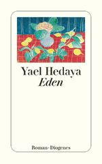 Eden Cover des Buches Eden (ISBN: 9783257603767)