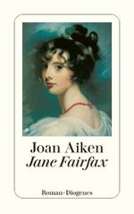 Jane Fairfax Cover des Buches Jane Fairfax (ISBN: 9783257612448)