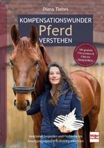 Kompensationswunder Pferd verstehen Cover des Buches Kompensationswunder Pferd verstehen (ISBN: 9783275023905)