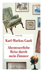 Abenteuerliche Reise durch mein Zimmer Cover des Buches Abenteuerliche Reise durch mein Zimmer (ISBN: 9783293208988)