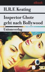 Inspector Ghote geht nach Bollywood Cover des Buches Inspector Ghote geht nach Bollywood (ISBN: 9783293303720)