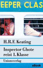 Inspector Ghote reist 1. Klasse Cover des Buches Inspector Ghote reist 1. Klasse (ISBN: 9783293303751)