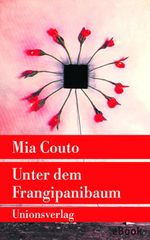 Unter dem Frangipanibaum Cover des Buches Unter dem Frangipanibaum (ISBN: 9783293305403)