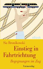 Einstieg in Fahrtrichtung Cover des Buches Einstieg in Fahrtrichtung (ISBN: 9783293308480)