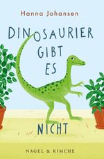 Dinosaurier gibt es nicht Cover des Buches Dinosaurier gibt es nicht (ISBN: 9783312012466)
