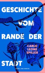 Geschichte vom Rande der Stadt Cover des Buches Geschichte vom Rande der Stadt (ISBN: 9783312015085)