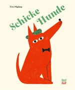 Schicke Hunde Cover des Buches Schicke Hunde (ISBN: 9783314107504)
