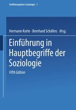 Einführung in Hauptbegriffe der Soziologie Cover des Buches Einführung in Hauptbegriffe der Soziologie (ISBN: 9783322950277)