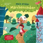 Mein erster Märchenzauber Cover des Buches Mein erster Märchenzauber (ISBN: 9783328303367)