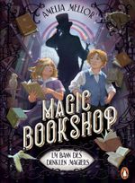 Magic Bookshop. Im Bann des dunklen Magiers Cover des Buches Magic Bookshop. Im Bann des dunklen Magiers (ISBN: 9783328304579)