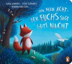 Zehn, neun, acht - der Fuchs sagt gute Nacht Cover des Buches Zehn, neun, acht - der Fuchs sagt gute Nacht (ISBN: 9783328304920)