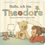 Hallo, ich bin Theodore Cover des Buches Hallo, ich bin Theodore (ISBN: 9783328305408)