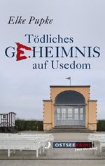 Tödliches Geheimnis auf Usedom Cover des Buches Tödliches Geheimnis auf Usedom (ISBN: 9783356018844)