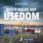 Späte Rache auf Usedom Cover des Buches Späte Rache auf Usedom (ISBN: 9783356025729)
