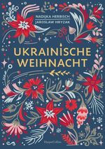 Ukrainische Weihnacht Cover des Buches Ukrainische Weihnacht (ISBN: 9783365004579)