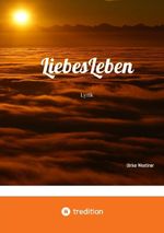 LiebesLeben Cover des Buches LiebesLeben (ISBN: 9783384014061)