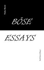Böse Essays - Autismus, Psychotherapie, PTBS, Sucht, Alkoholismus, Neurodiversität, Postwachstum, Zen, Christenheit, Permakultur, Ökologie, ökolog. Fußabdruck, Diversität, Trauma, Insomnie Cover des Buches Böse Essays - Autismus, Psychotherapie, PTBS, Sucht, Alkoholismus, Neurodiversität, Postwachstum, Zen, Christenheit, Permakultur, Ökologie, ökolog. Fußabdruck, Diversität, Trauma, Insomnie (ISBN: 9783384101556)