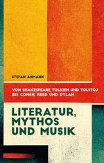 Literatur, Mythos und Musik Cover des Buches Literatur, Mythos und Musik (ISBN: 9783384270368)