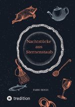 Nachtstücke aus Sternenstaub Cover des Buches Nachtstücke aus Sternenstaub (ISBN: 9783384529145)