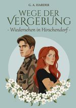 Wege der Vergebung Cover des Buches Wege der Vergebung (ISBN: 9783384591807)