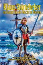 Klaus Störtebeker im Kampf um die Macht im Norden Cover des Buches Klaus Störtebeker im Kampf um die Macht im Norden (ISBN: 9783384659361)