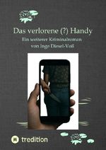 Das verlorene (?) Handy Cover des Buches Das verlorene (?) Handy (ISBN: 9783384661005)