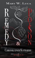 Remedy & Poison Cover des Buches Remedy & Poison (ISBN: 9783384696427)
