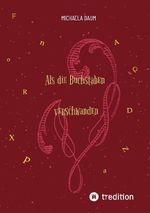 Als die Buchstaben verschwanden Cover des Buches Als die Buchstaben verschwanden (ISBN: 9783384740168)