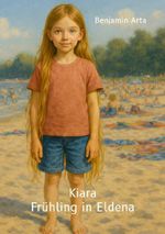 Kiara - Frühling in Eldena Cover des Buches Kiara - Frühling in Eldena (ISBN: 9783384779717)